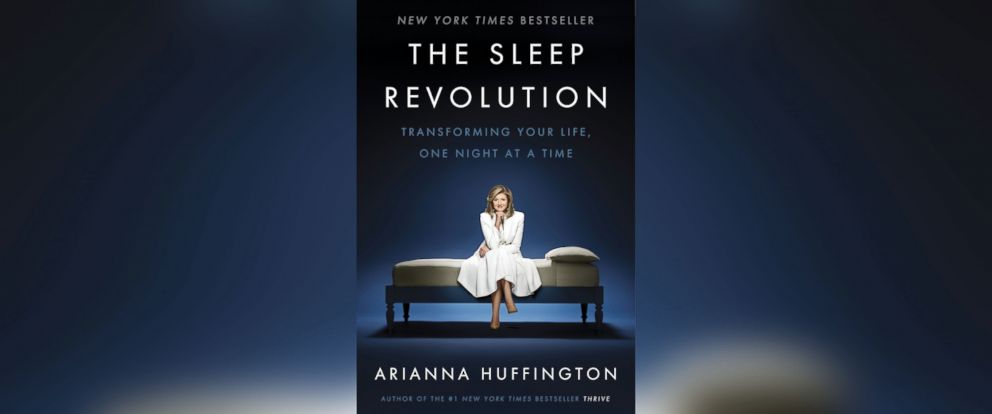 PHOTO: "The Sleep Revolution: Transforming Your Life, One Night at a Time," by Arianna Huffington. 