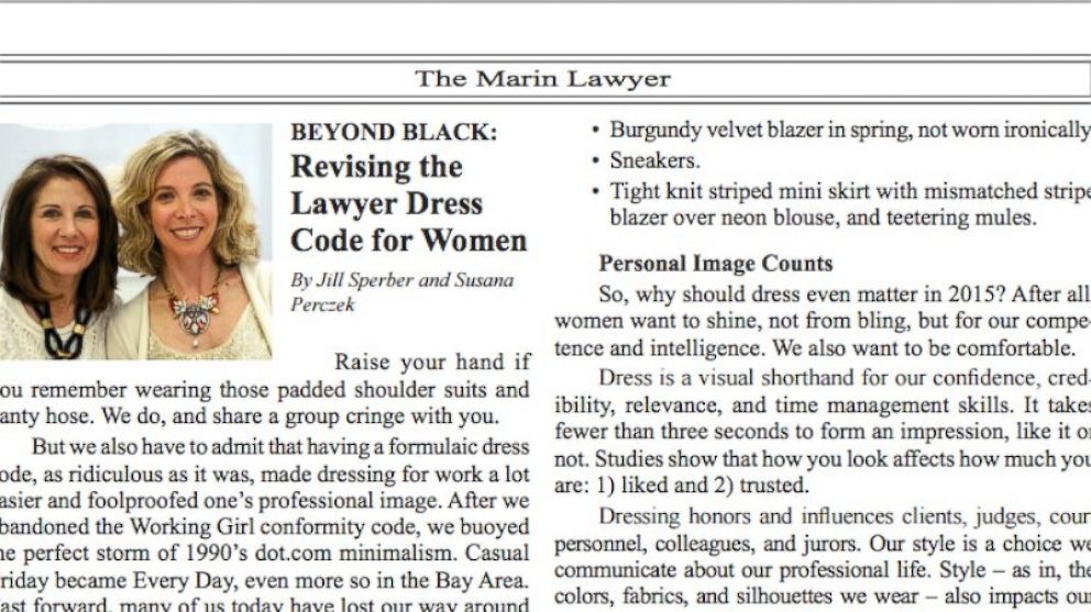 PHOTO: An article in “The Marin Lawyer" offered tips to women after observing 20 female attorneys in Marin County Superior Court, stating, “Dress is a visual shorthand for our confidence, credibility, relevance and time management skills.”