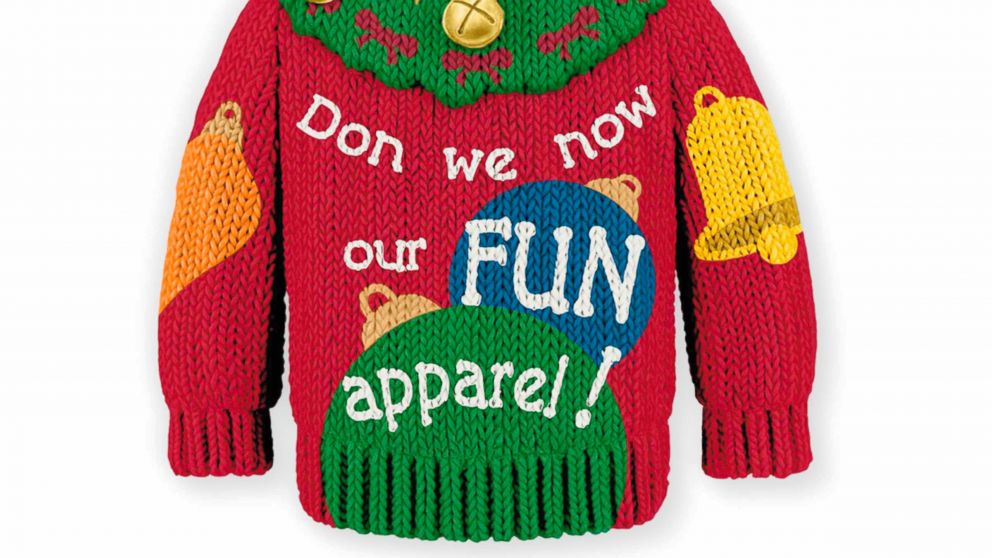 PHOTO: In this undated photo provided by Hallmark is an ornamental, miniaturized version of the ugly holiday sweater emblazoned with the prase: "Don we now our FUN apparel!"  