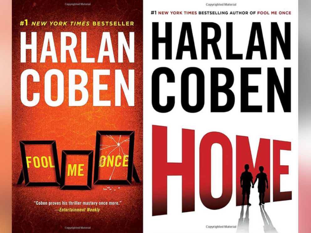 PHOTO: "Fool Me Once" by Harlan Coben and "Home" by Harlan Coben  
