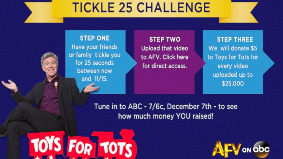 "America's Funniest Home Videos" is inviting the people to upload funny 25-second videos of themselves being tickled for a campaign to benefit Toys for Tots.