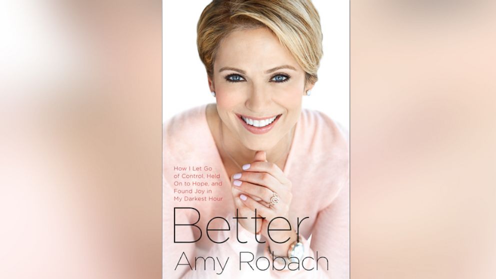 GMA" news anchor Amy Robach's new book, "Better," details her battle against breast cancer.