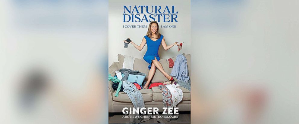 PHOTO: The cover of ABC news' chief meteorologist Ginger Zee's new book "Natural Disaster: I cover Them. I am One" published by Kingswell is pictured.
