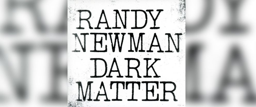 PHOTO: Randy Newman - "Dark Matter"