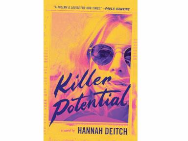 Book Review: Hannah Deitch delivers twisty thrills with debut novel, ‘Killer Potential'