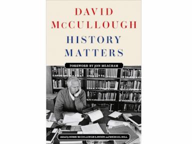 'History Matters,' a posthumous essay collection by David McCullough, will be published this fall