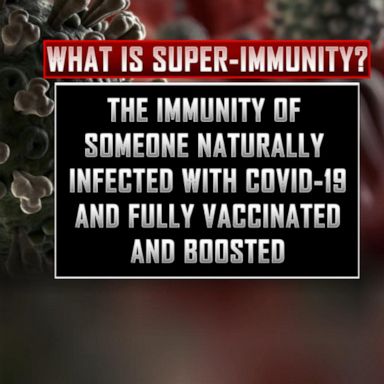 VIDEO: What to know about 'super immunity' against COVID-19