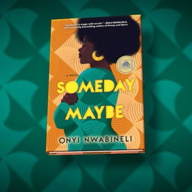 VIDEO: ‘Someday, Maybe’ by Onyi Nwabineli is November’s ‘GMA’ Book Club pick