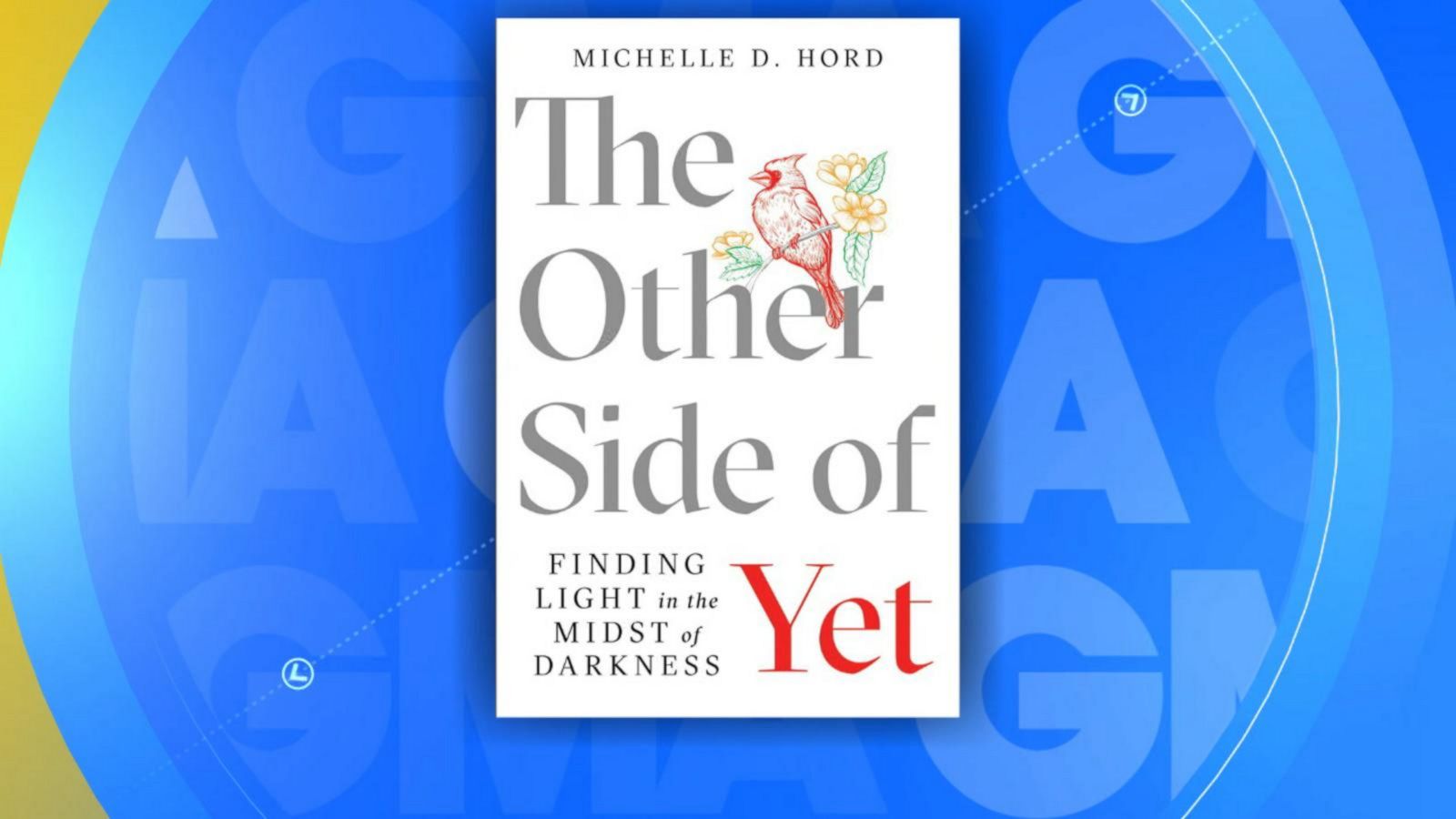 The Other Side of Yet by Michelle Hord Good Morning America