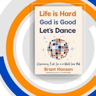 VIDEO: Brant Hansen talks new book ‘Life Is Hard. God Is Good. Let’s Dance’