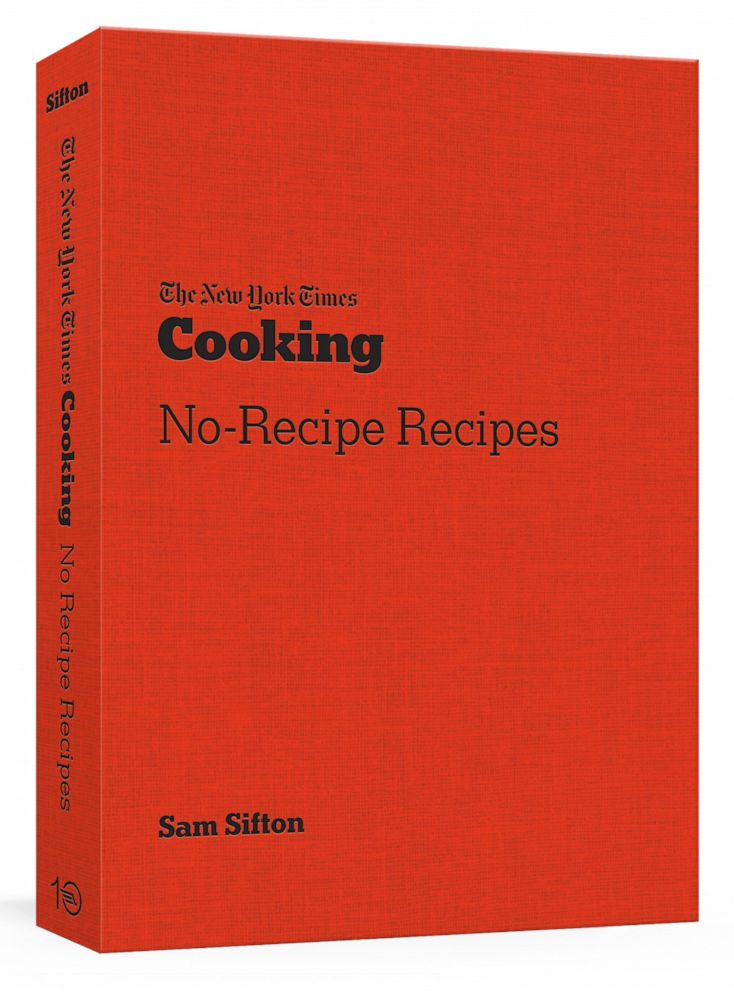 "No-Recipe Recipes" by Sam Sifton. 