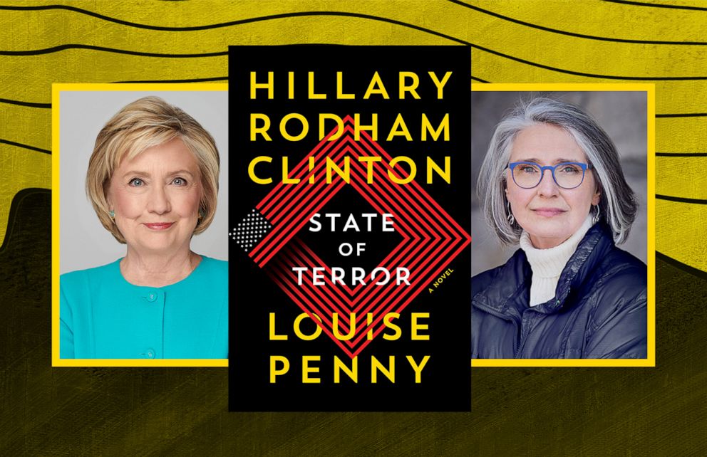 PHOTO: Hillary Clinton and her longtime friend, Canadian mystery novelist Louise Penny, are teaming up for the new book, “State of Terror,” which will be released Oct. 12, 2021.