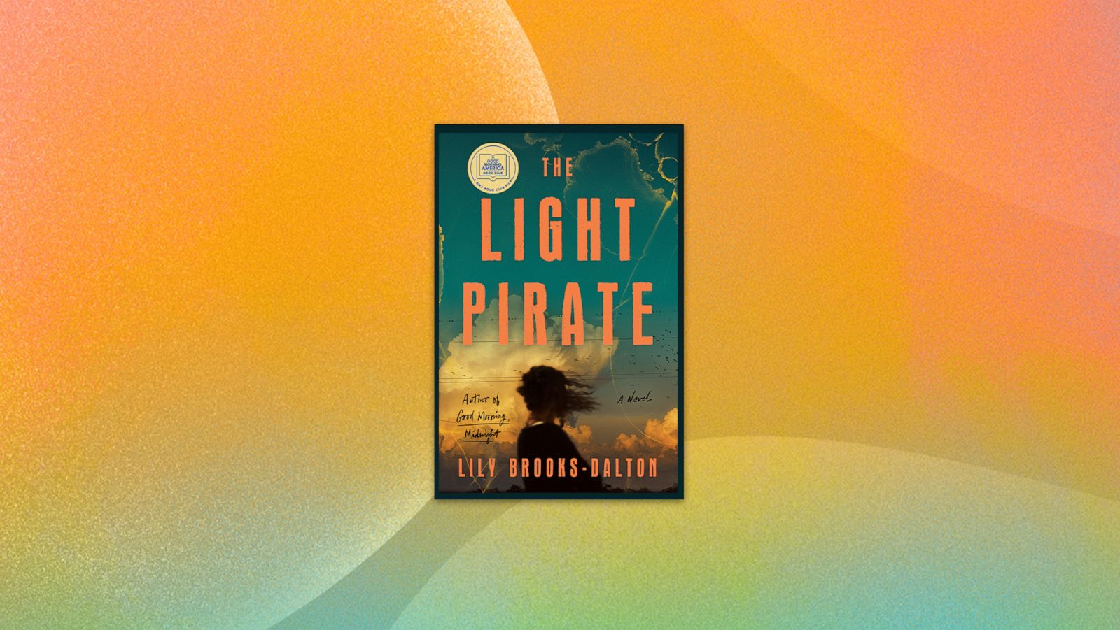 PHOTO: “The Light Pirate” by Lily Brooks-Dalton is “GMA’s” Book Club pick for December.