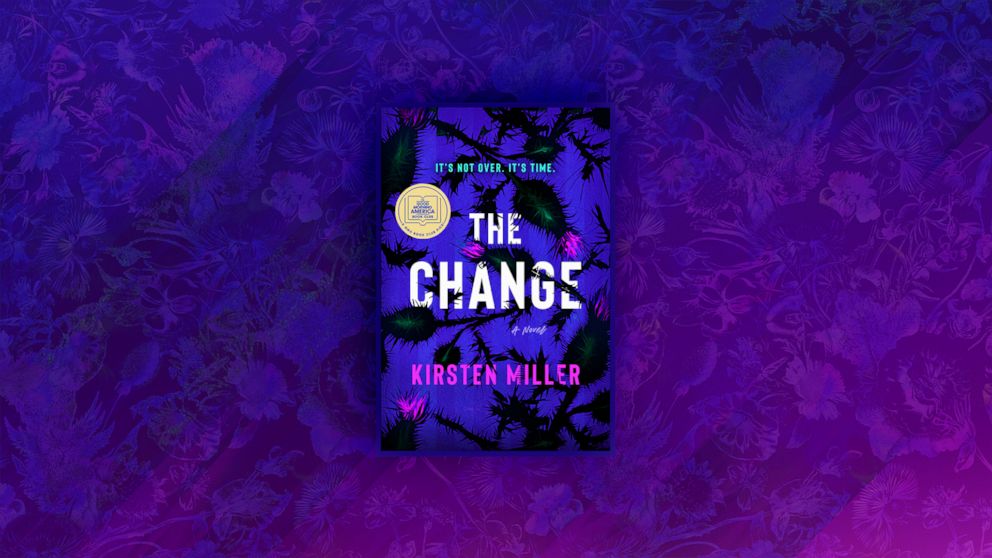 PHOTO: “The Change” by Kirsten Miller is our “GMA” Book Club pick for May 2022.