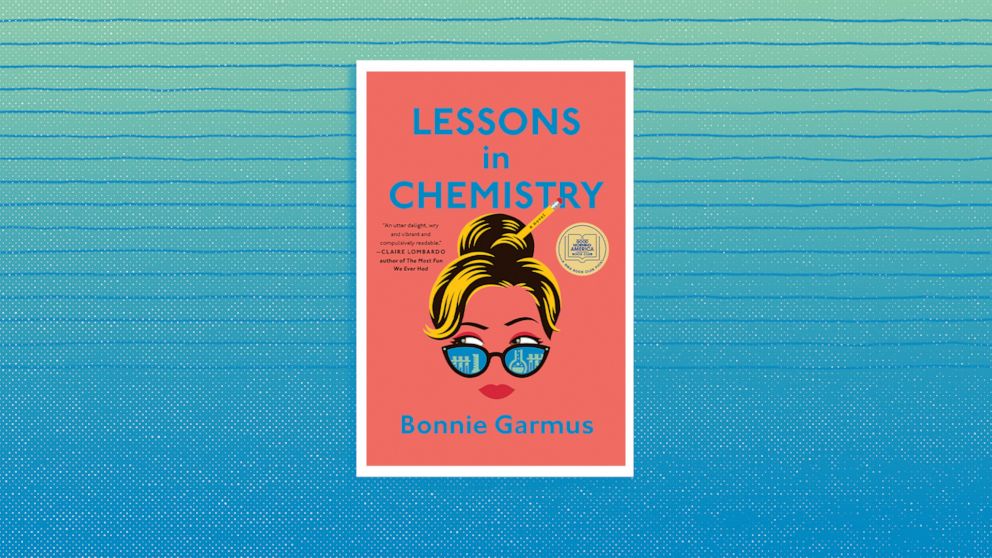 PHOTO:  “Lessons in Chemistry” by Bonnie Garmus is our “GMA” Book Club pick for April 2022. 