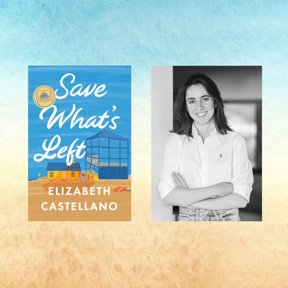 “Save What’s Left” by Elizabeth Castellanos is “GMA’s” Book Club pick for July.