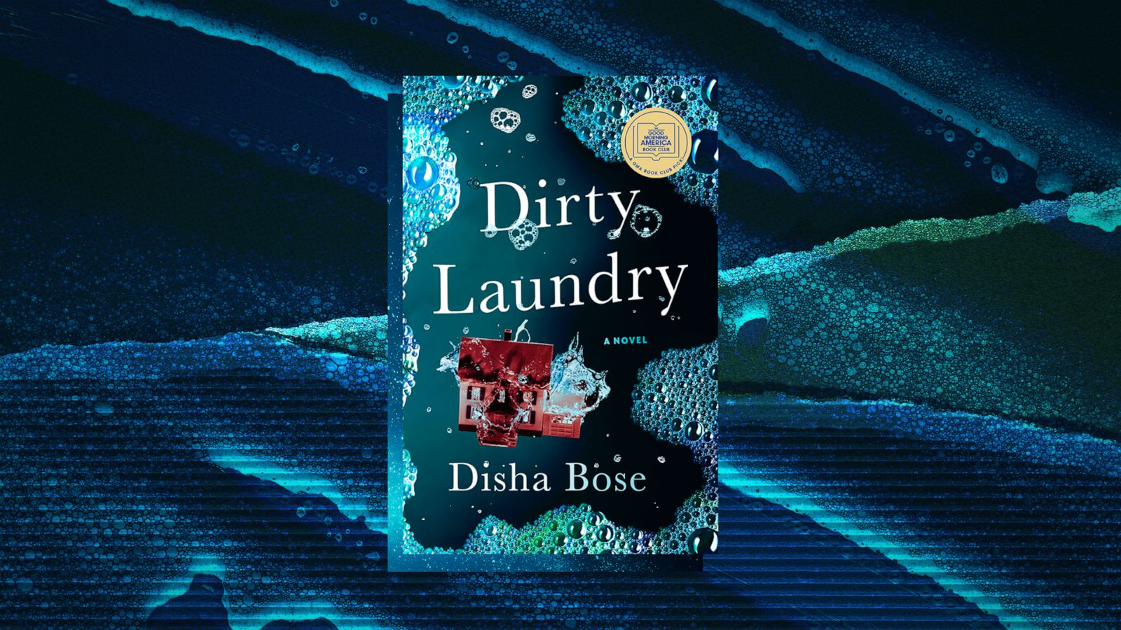 PHOTO: “Dirty Laundry” by Disha Bose is “GMA’s” Book Club pick for April.