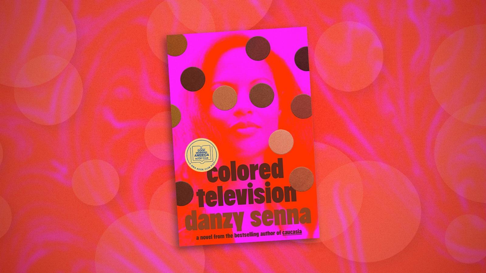 PHOTO: 'Colored Television' by Danzy Senna is the 'GMA' Book Club pick for September.