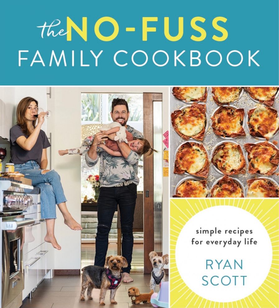 "The No-Fuss Family Cookbook" by Chef Ryan Scott. 