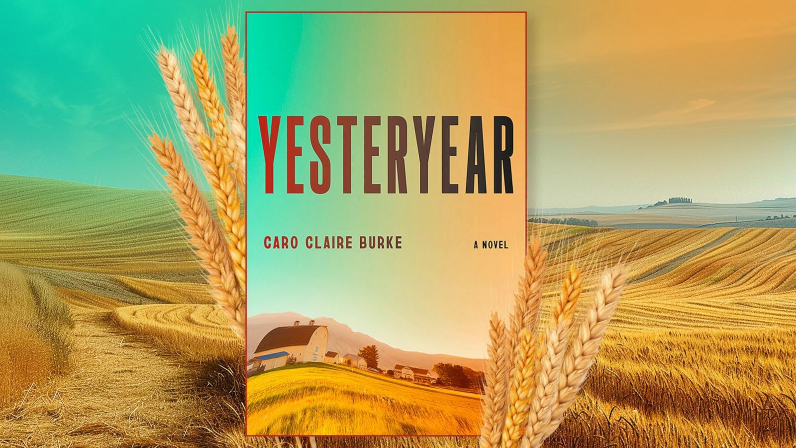 PHOTO: 'Yesteryear' by Caro Claire Burke is the 'GMA' Book Club pick for April.