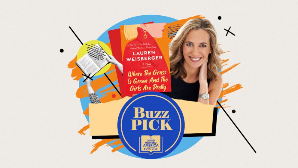 PHOTO: “GMA” Buzz Pick: “Where the Grass is Green and the Girls are Pretty” by Lauren Weisberger. 