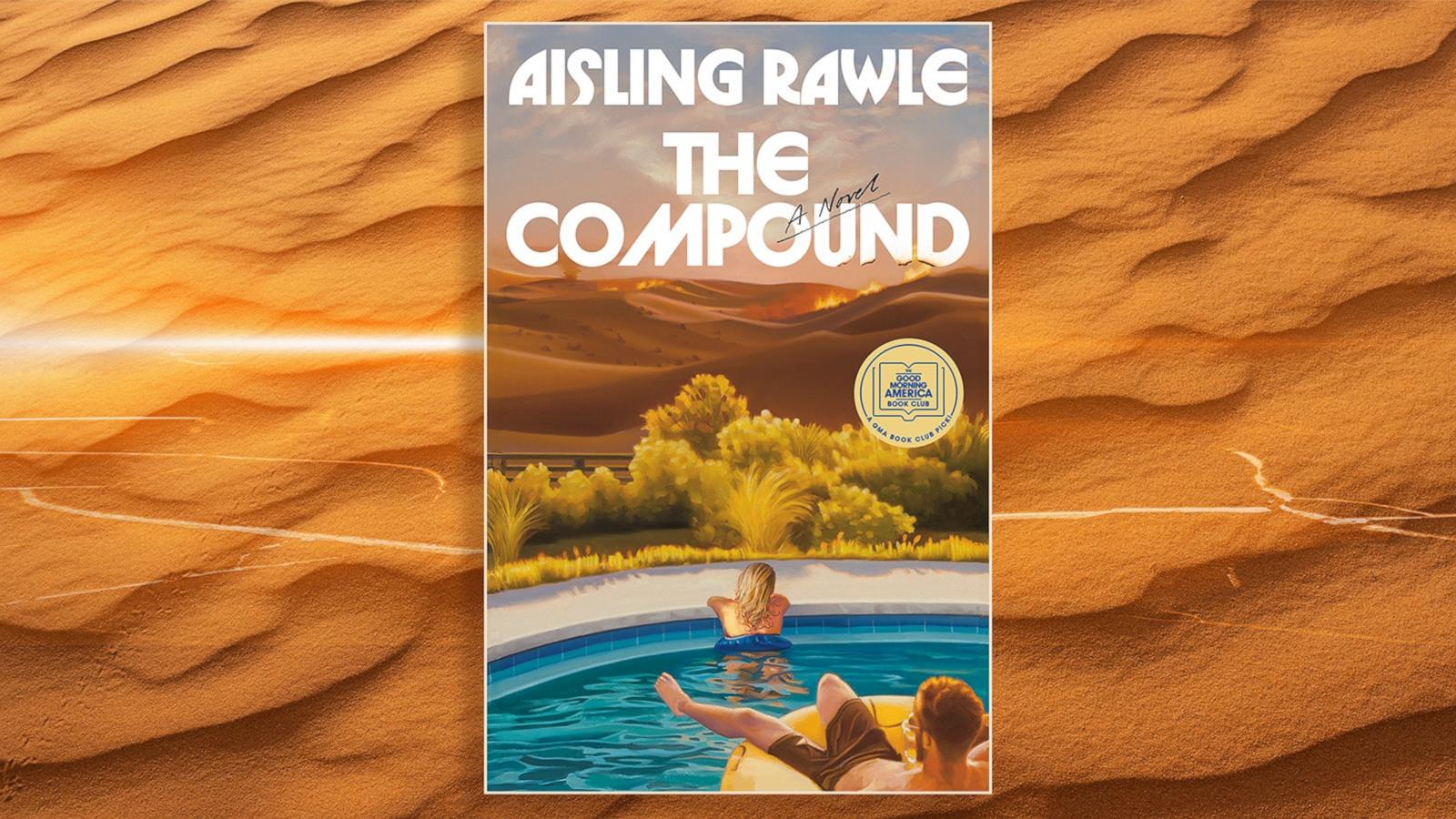 PHOTO: 'The Compound' by Aisling Rawle is the 'GMA' Book Club pick for July.