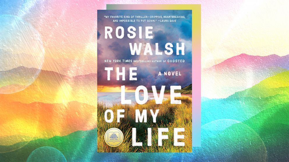 VIDEO: ‘The Love of My Life’ by Rosie Walsh is the ‘GMA’ Book Club pick for March