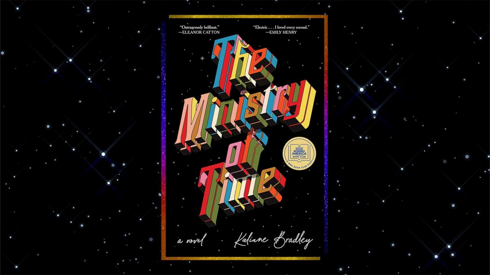 PHOTO: 'The Ministry of Time' by Kaliane Bradley is the 'GMA' Book Club pick for May.