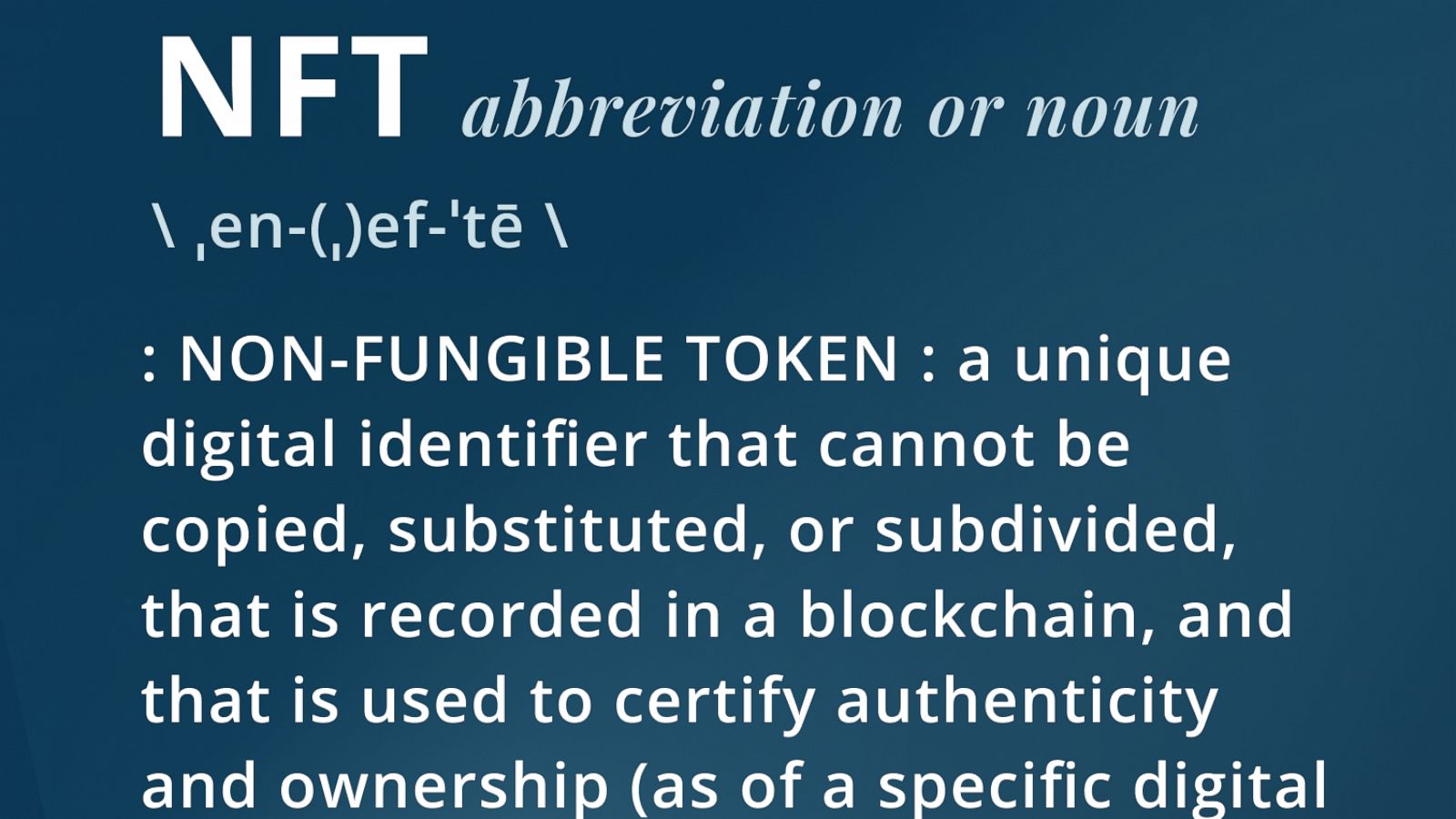 PHOTO: Merriam-Webster released the official definition of non-fungible token.