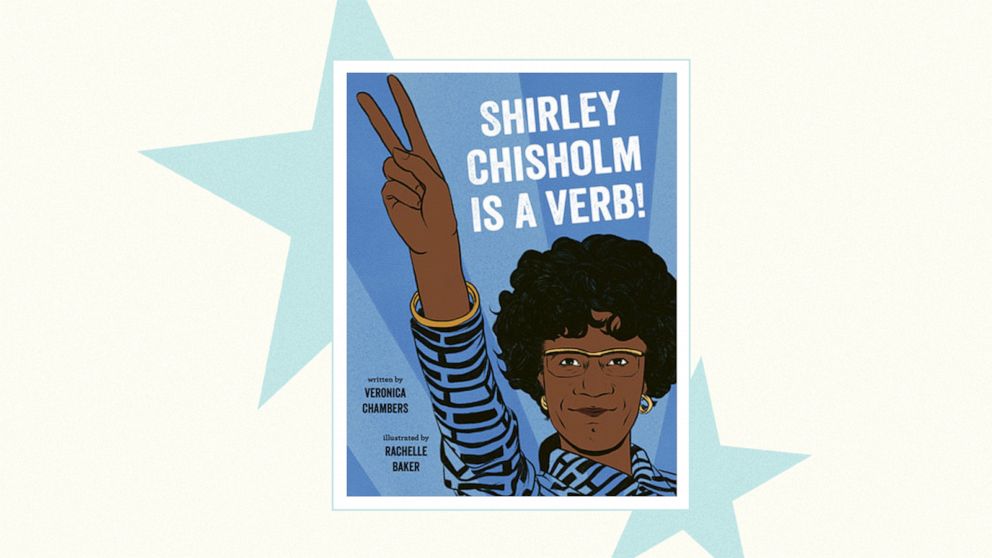 Shirley Chisholm is a Verb!