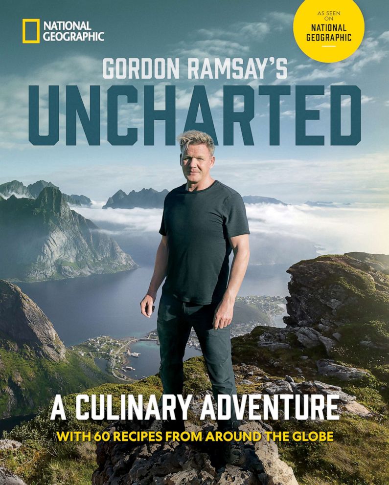 PHOTO: Gordon Ramsay's Uncharted: A Culinary Adventure With 60 Recipes From Around the Globe book cover, 2023.
