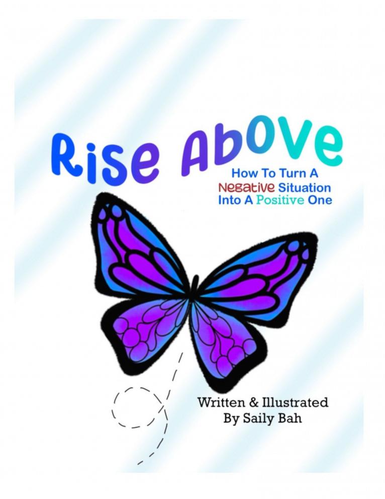 PHOTO: "Rise Above: How to Turn a Negative Situation into a Positive One" by Saily Bah.