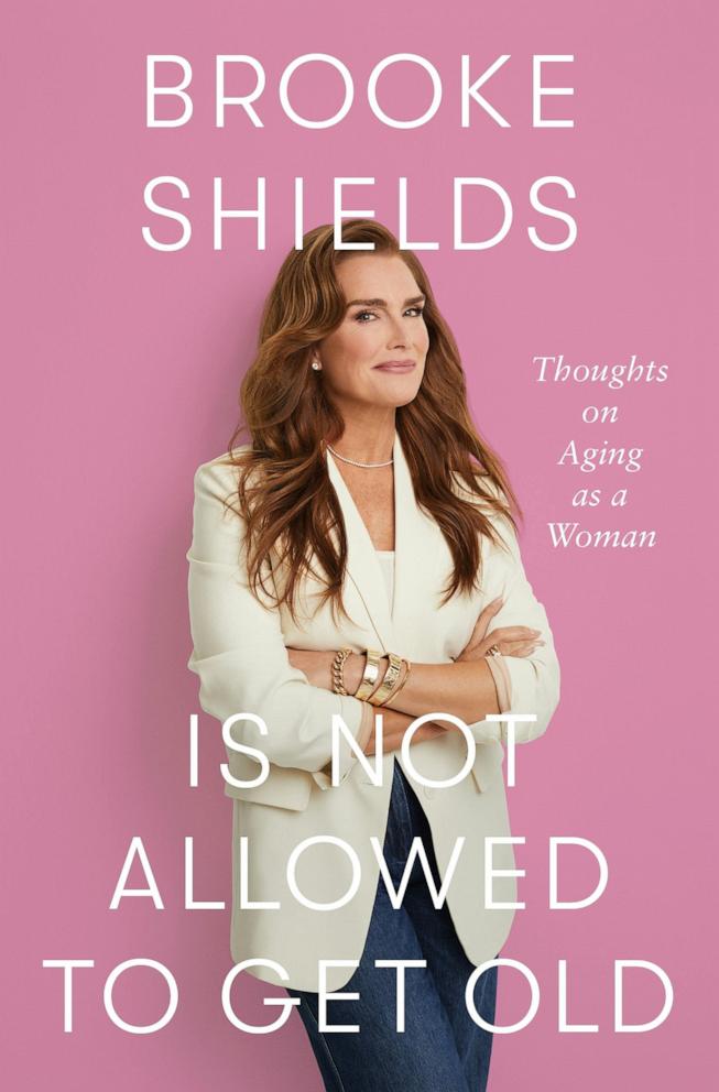 PHOTO: Brooke Shields newly published book, "Brooke Shields is Not Allowed to Get Old."