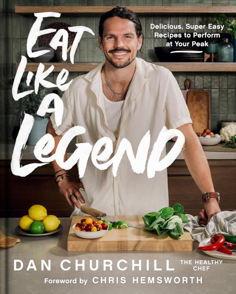 PHOTO: Chef Dan Churchill shares protein-packed and healthy recipes from his cookbook, "Eat Like a Legend: Delicious, Super Easy Recipes to Perform at Your Peak."