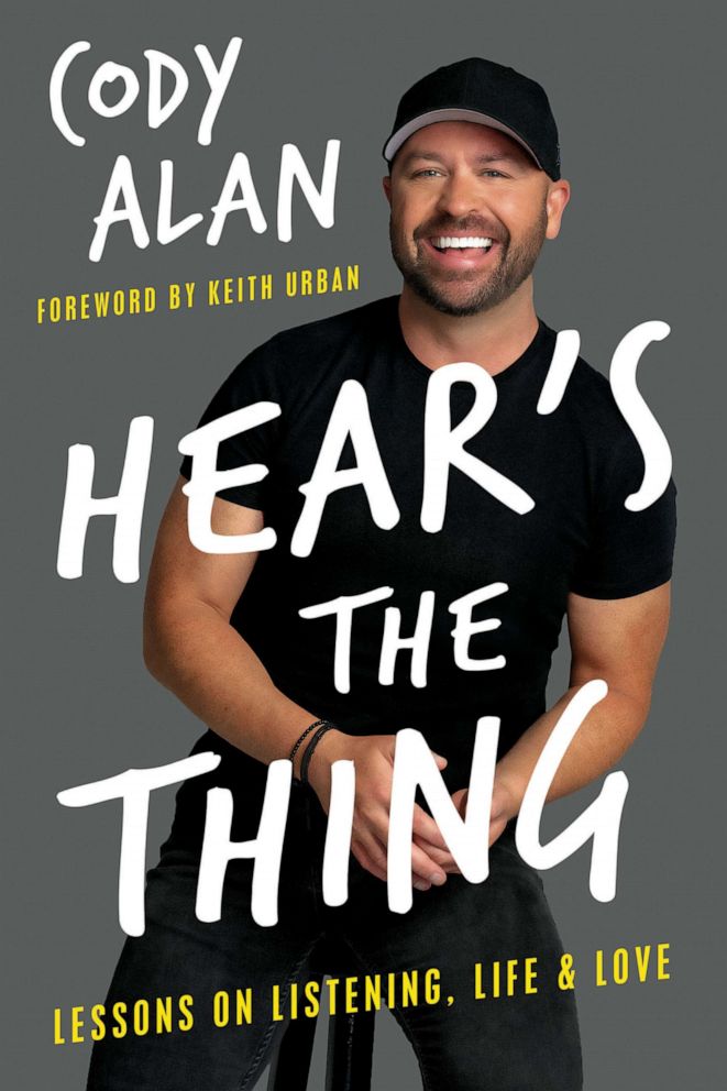 PHOTO: The cover of Cody Alan's book, "Hear's the Thing: Lessons on Listening, Life & Love."