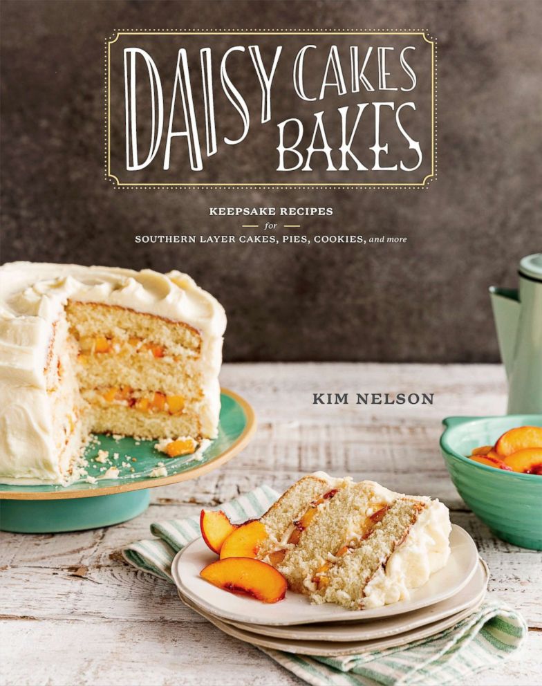 PHOTO: Kim Nelson's new cookbook "Daisy Cakes Bakes: Keepsake Recipes for Southern Layer Cakes, Pies, Cookies, and More."