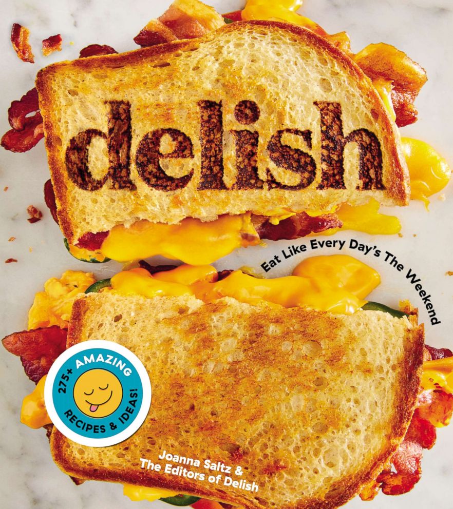 PHOTO: Joanna Saltz's new cookbook "Delish: Eat Like Every Day's The Weekend."