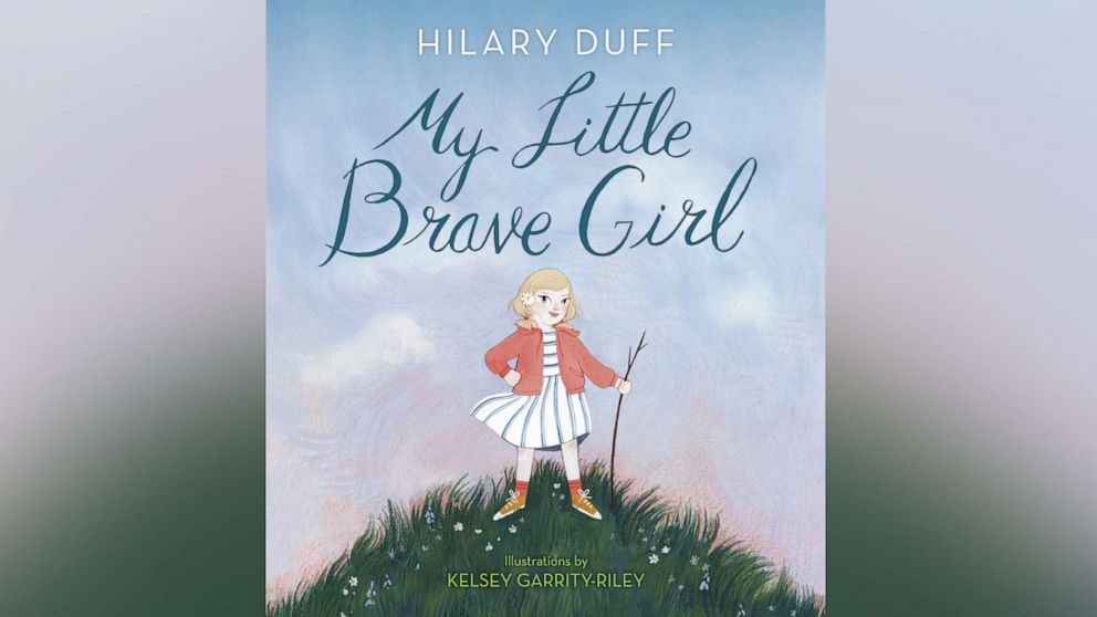 PHOTO: Hilary Duff is the author of a new children's book, "My Little Brave Girl."