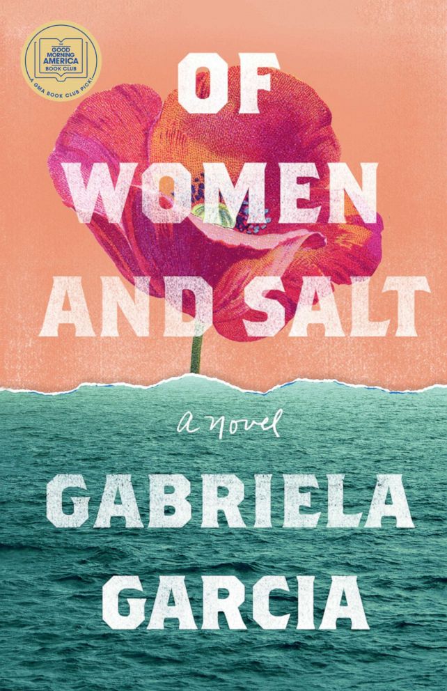 PHOTO: "Of Women and Salt" by Gabriela Garcia is the Good Morning America book club pick for April.
