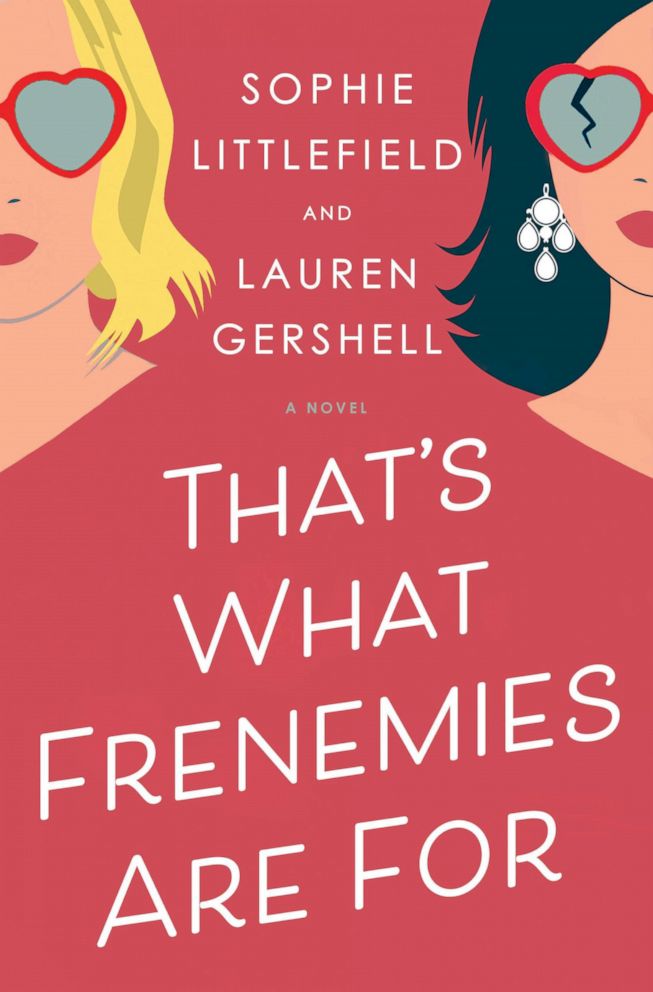 PHOTO: That's What Frenemies Are For Sophie Littlefield Lauren Gershell