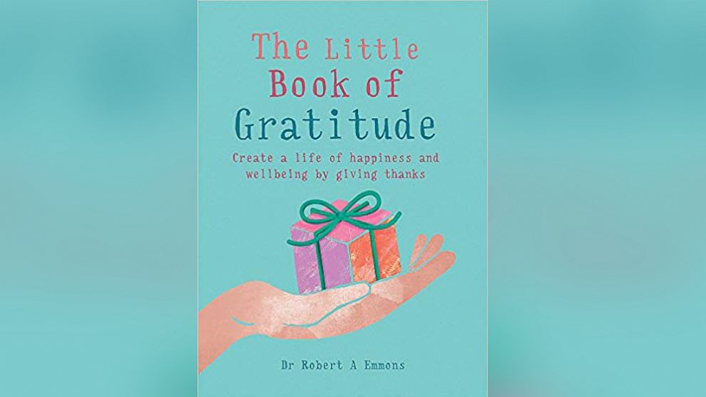 PHOTO: Dr. Robert A. Emmons shares easy practices for gratitude in "The Little Book of Gratitude."