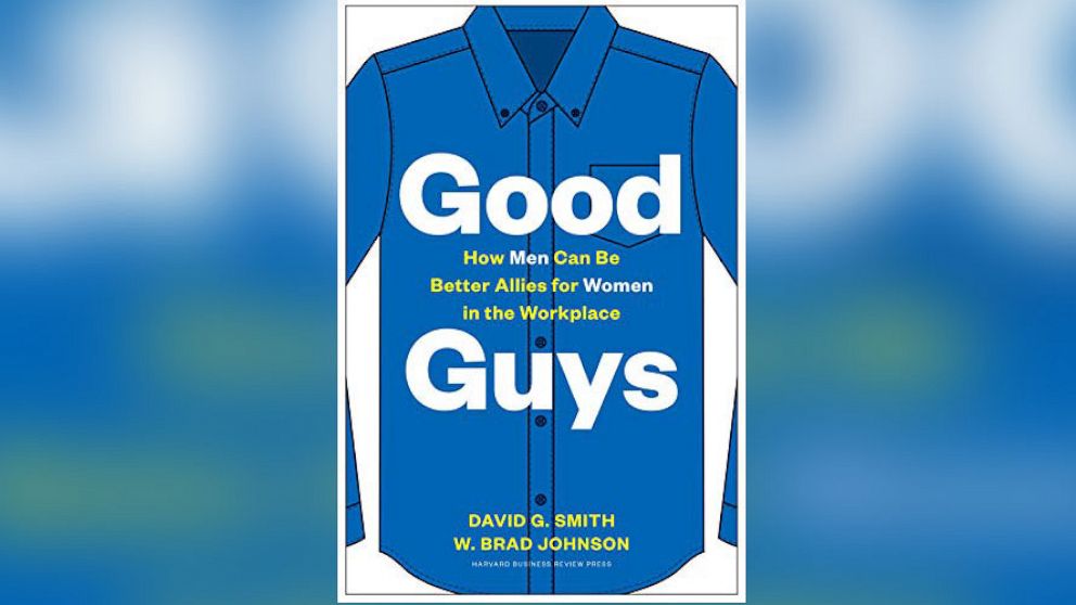 PHOTO: The book cover for "Good Guys: How Men Can Be Better Allies for Women in the Workplace," 2020, by David G. Smith and W. Brad Johnson.
