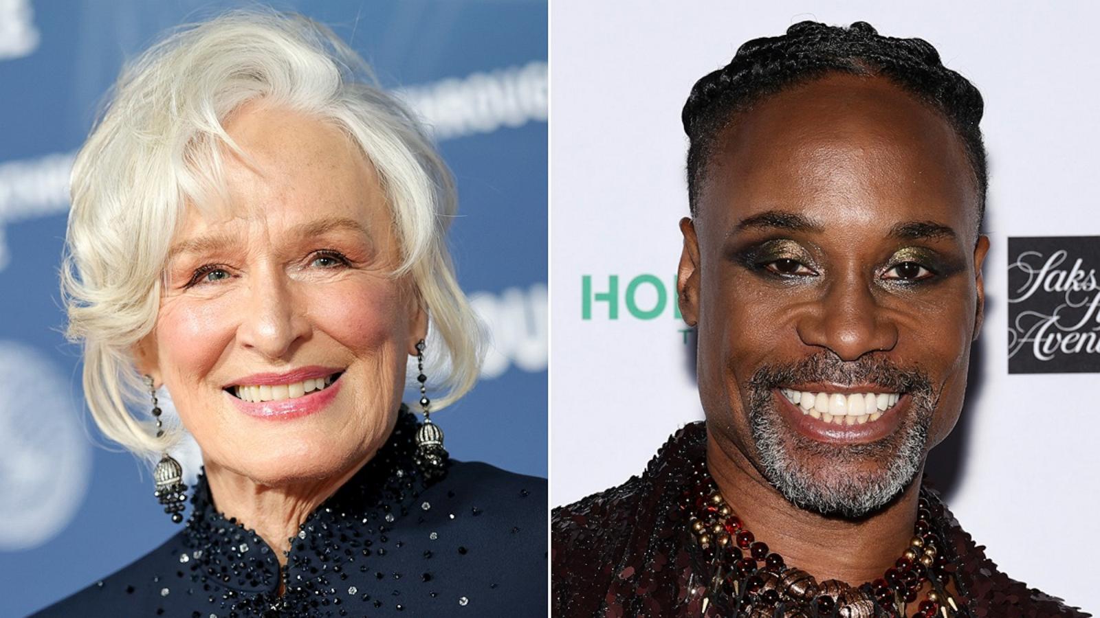 PHOTO: Glenn Close attends the 11th Breakthrough Prize Ceremony, April 5, 2025, in Santa Monica, Calif. Billy Porter attends The Stonewall Inn Brick Awards Gala 2024 at Racket NYC, Nov. 18, 2024, in New York.