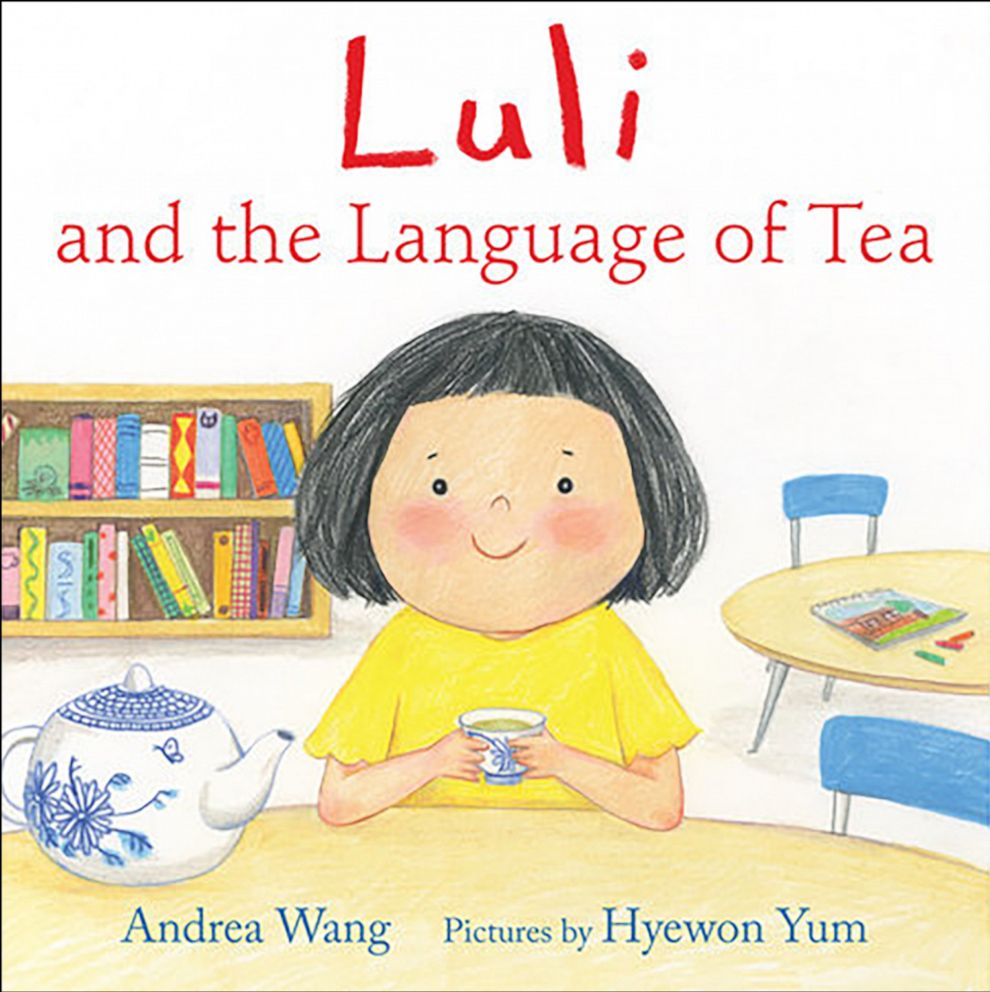 PHOTO: The book cover for "Luli and the Language of Tea" by Andrea Wang.