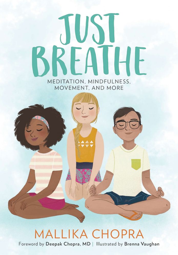 PHOTO: "Just Breathe" is an illustrated meditation guide for kids ages 8 to 12 by Mallika Chopra, wellness expert and the daughter of Deepak Chopra. 