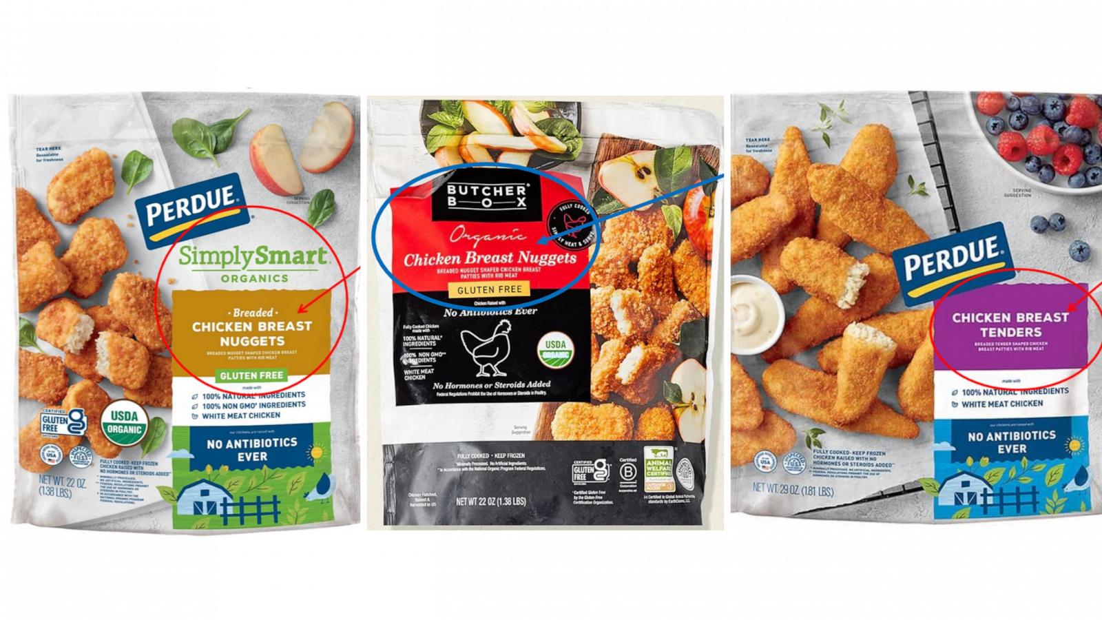 PHOTO: Perdue Foods is recalling frozen, ready-to-eat chicken breast nugget and tender products that may be contaminated with foreign material, specifically metal, the U.S. Department of Agriculture’s Food Safety and Inspection Service announced.