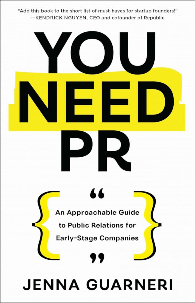PHOTO: Jenna Guarneri's book, "You Need PR: An Approachable Guide to Public Relations for Early-Stage Companies." 