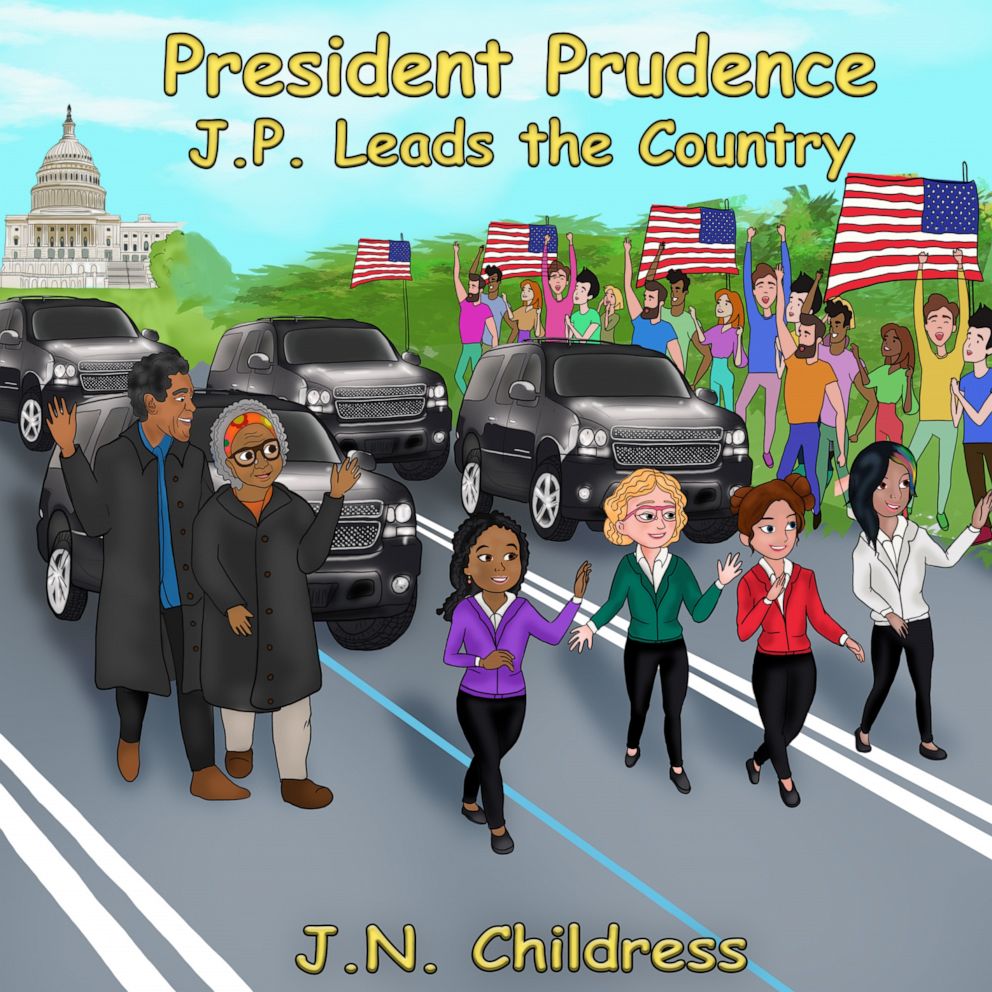 PHOTO: The cover of Jessica Childress' book, "President Prudence : J.P. Leads the Country."