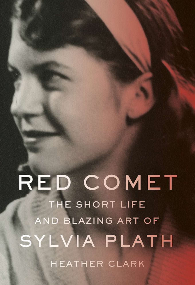 PHOTO: ‘Red Comet: The Short Life and Blazing Art of Sylvia Plath,' by Heather Clark