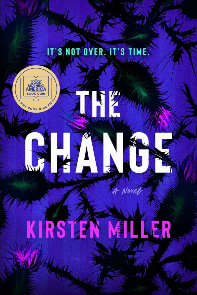 Book cover of "The Change" by Kirsten Miller, "Good Morning America's" May Book Club pick. 